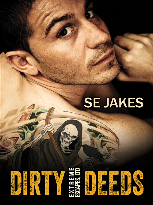 Title details for Dirty Deeds by SE Jakes - Available